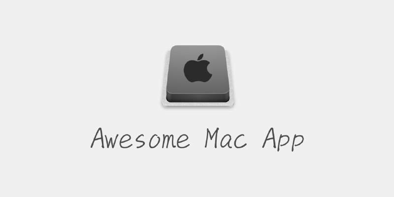 awesome-mac/README-zh.md at master · jaywcjlove/awesome-mac