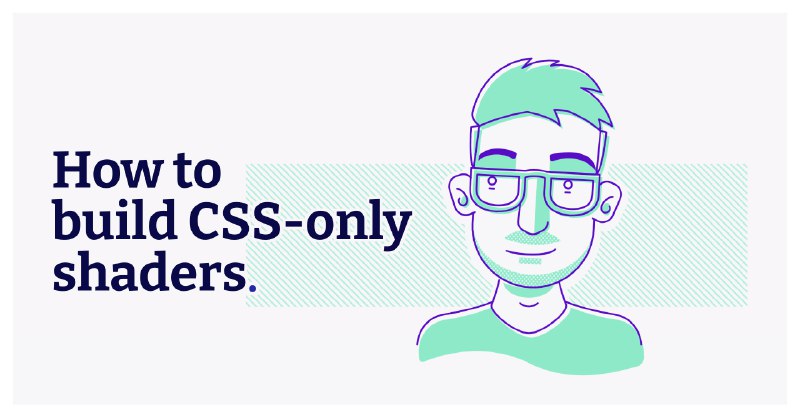 Holograms, light-leaks and how to build CSS-only shaders - Robb Owen