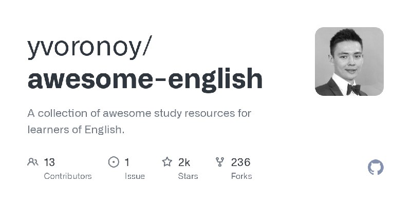 GitHub - yvoronoy/awesome-english: A collection of awesome study resources for learners of English.