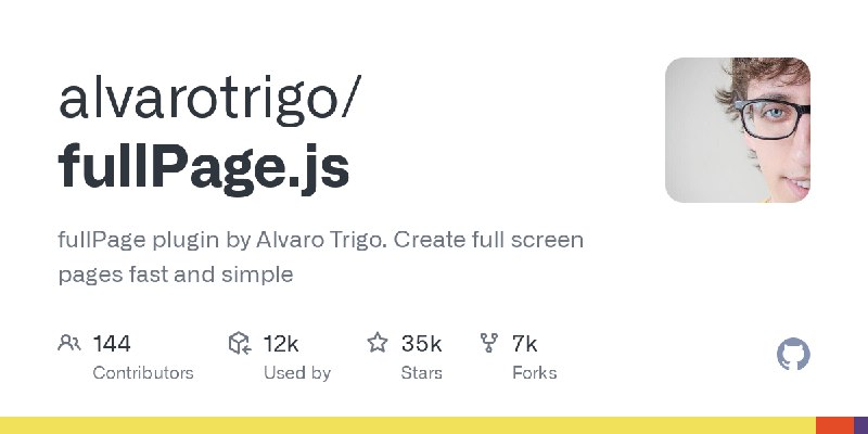 GitHub - alvarotrigo/fullPage.js: fullPage plugin by Alvaro Trigo. Create full screen pages fast and simple