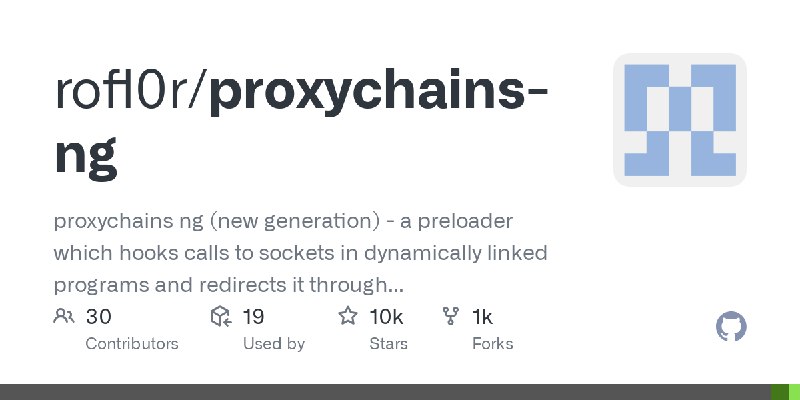 GitHub - rofl0r/proxychains-ng: proxychains ng (new generation) - a preloader which hooks calls to sockets in dynamically linked…