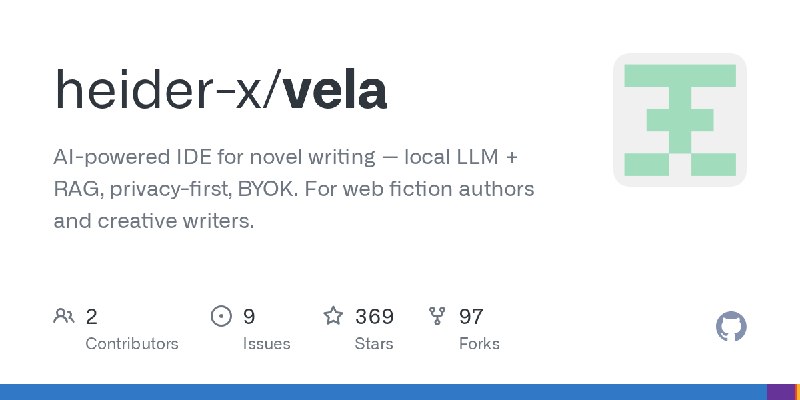 GitHub - heider-x/vela: AI-powered IDE for novel writing — local LLM + RAG, privacy-first, BYOK. For web fiction authors and creative…