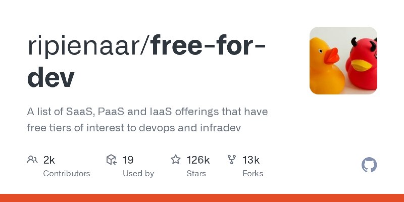 GitHub - ripienaar/free-for-dev: A list of SaaS, PaaS and IaaS offerings that have free tiers of interest to devops and infradev