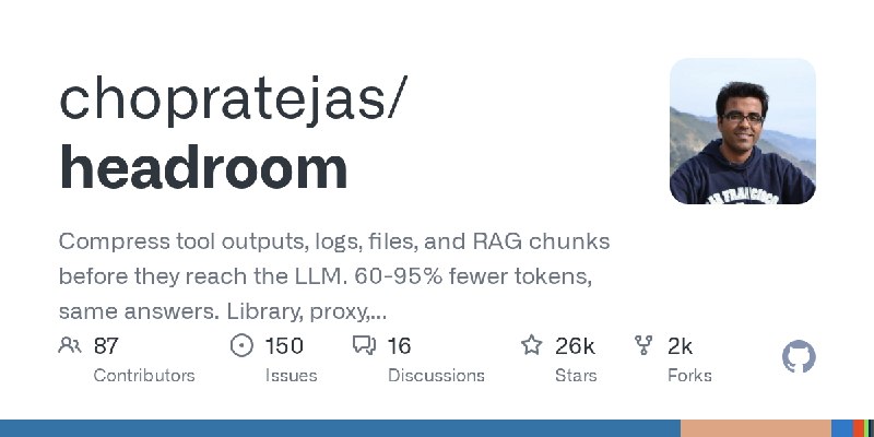 GitHub - chopratejas/headroom: Compress tool outputs, logs, files, and RAG chunks before they reach the LLM. 60-95% fewer tokens…