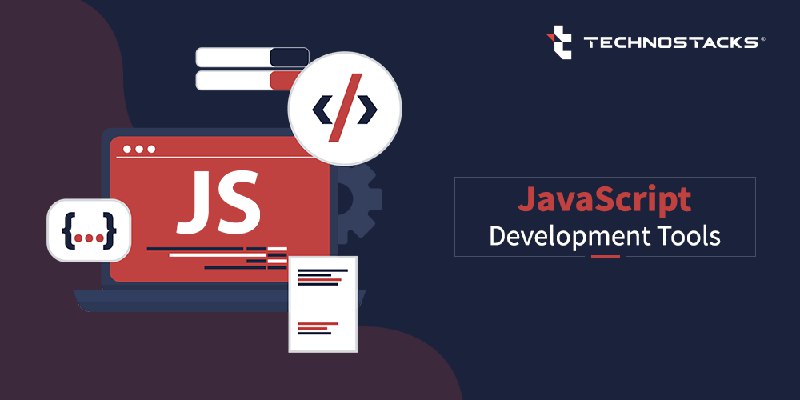 9 Best JavaScript Development Tools & IDEs in 2022-2021 | Technostacks