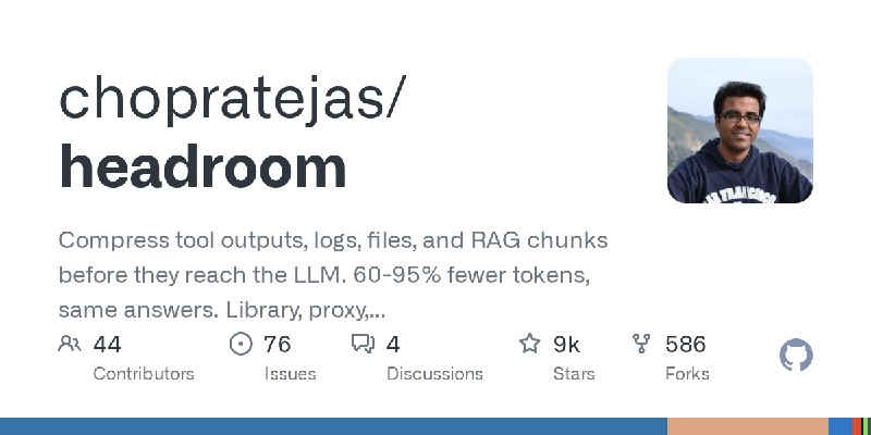 GitHub - chopratejas/headroom: Compress tool outputs, logs, files, and RAG chunks before they reach the LLM. 60-95% fewer tokens…