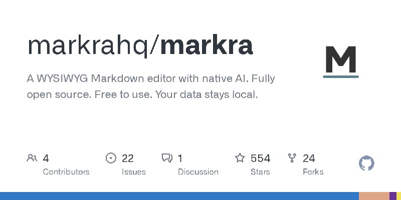 GitHub - markrahq/markra: A WYSIWYG Markdown editor with native AI. Fully open source. Free to use. Your data stays local.