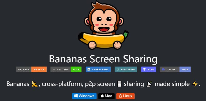 #屏幕分享 #开源 Bananas Screen Sharing 屏幕共享工具，基于 WebRTC  技术实现点对点连接，将链接发送给对方即可进行屏幕分享，适用于 Mac、Windows 和 Linux 系统，免费开源，无需注册