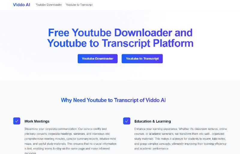 站点名称: Viddo AI描述: 一站式服务：稳定自由地下载 YouTube 视频，并将音频和视频转录成文本