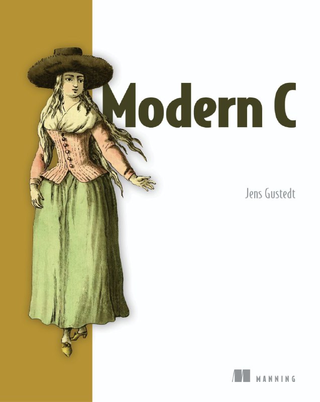 《Modern C》现代C语言这本书教你把你的C编程技能提高到一个新的高度，无论你是刚刚开始使用C还是有更广泛的经验下载地址 | #电子书