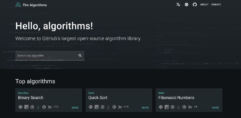 GitHub 上最大的算法开源库：The Algorithms，网站收录了 Python、Java、C++、JavaScript、Go 等多种主流编程语言的算法代码实现