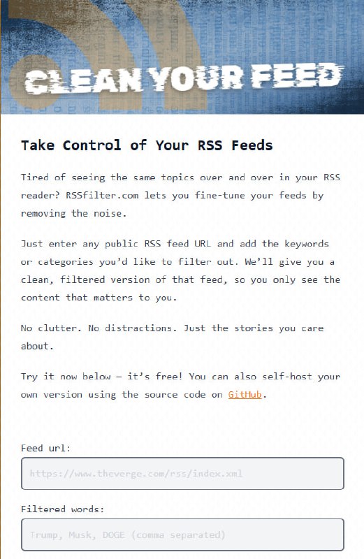#RSS #开源 Django RSS Filter RSS 订阅过滤工具，只需输入 RSS 链接，并填写想要过滤的关键词和类别，即可获得一个经过过滤的纯净版 RSS 链接，告别不喜欢的内容，只看关心的内容，免费开源，无需注册