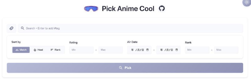#Bangumi #动漫 #搜索 #开源 Pick Anime Cool 基于 Bangumi API 的番剧搜索工具，可通过多标签组合、评分、播出时间、排名区间等快速找到心仪作品，支持内容类型切换（动画、书籍、音乐、游戏、三次元）和匹配度／人气／排名排序，番剧荒的可以试试，仅支持搜索，不支持在线观看，免费无广告，无需注册