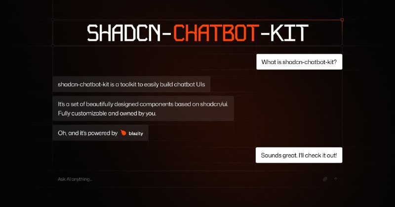shadcn-chatbot-kit shadcn：一个全面的聊天机器人组件套件，构建在shadcn/ui生态系统之上并与其完全兼容