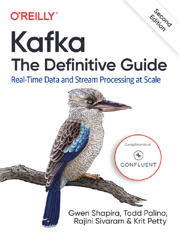 《Kafka: The Definitive Guide v2》 Kafka：权威指南第二版：大规模实时数据和流处理 随便填下信息即可下载pdf版