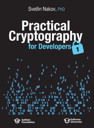 面向开发者的实用密码学《Practical Cryptography for Developers》| #电子书 本书期望以开发者的视角，通过大量代码示例和实践练习，简化密码学概念的学习过程，减少数学内容，强调实践操作