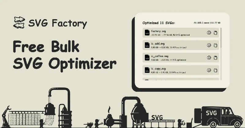 #SVG #压缩 SVG Factory SVG 优化压缩工具，可以减少无用的代码，使其更加精简，支持批量处理，支持拖拽或粘贴上传，可单独下载和打包 zip 文件下载，免费使用，无需注册